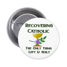 Recovering Catholic Buttons