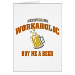 Recovering Workaholic Buy Me A Beer Card