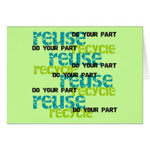 Recycle Do Your Part T shirts and Gifts Greeting Card