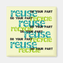 Recycle Do Your Part T shirts and Gifts Refrigerator Magnet