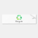 Recycle! Green designs for Ecology! Bumper Sticker