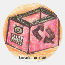 Recycle.. or else! stickers