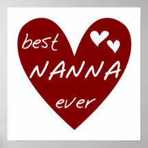 Red Heart Best Nanna Ever t-shirts and Gifts Posters