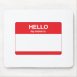 Red - Hello, my name is (your text) Mousemats