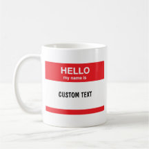 Red - Hello, my name is (your text) Mug