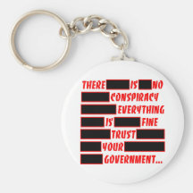 Redacted Trust Your Government Everything Fine Key Chains