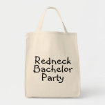 Redneck Bachelor Party Bags