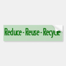 reduce reuse recycle bumper stickers