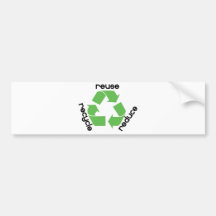 Reduce reuse recycle! Ecology design! Bumper Stickers