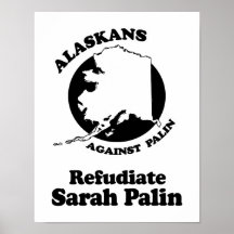 REFUDIATE SARAH PALIN POSTERS