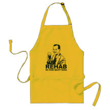 Rehab Is For Quitters Aprons