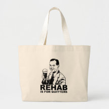 Rehab Is For Quitters Tote Bag