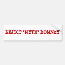 Reject Myth Romney Bumper Sticker