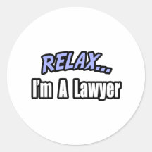 Relax, I'm a Lawyer Stickers