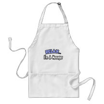 Relax...I'm A Manager Apron