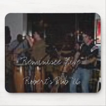 reminisce picture, Reminisce "Live"Robert's Pub... Mouse Pad