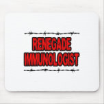 Renegade Immunologist Mouse Pad