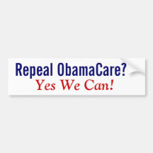 Repeal ObamaCare? Yes We Can! Bumper Stickers