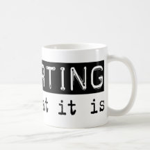 Reporting It Is Coffee Mugs