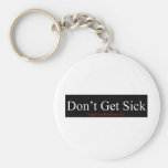 Republican Healthcare Plan - Don't Get Sick Key Chain