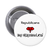 Republicans are Rageaholics! Button