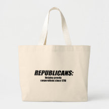 Republicans - Helping Greedy Corporations Bags