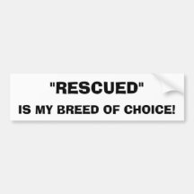 Rescued Dog Bumper Sticker