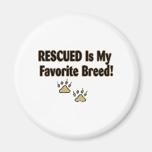 Rescued Is My Favourite Breed Magnets