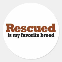 Rescued Is My Favourite Breed Round Sticker
