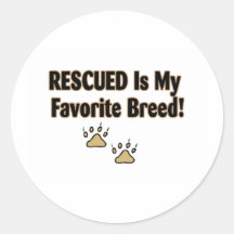 Rescued Is My Favourite Breed Stickers