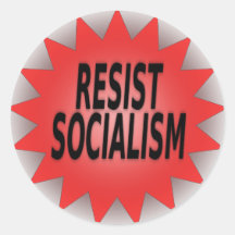 RESIST SOCIALISM ROUND STICKERS