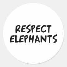 Respect Elephants Round Sticker