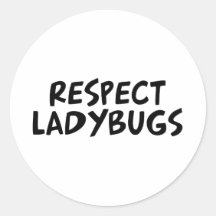 Respect Ladybugs Round Stickers