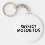 Respect Mosquitos Key Chains