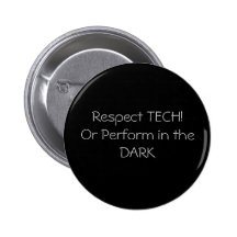Respect TECH!Or Perform in the DARK Buttons