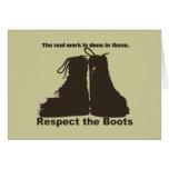 "Respect the Boots" What REAL workers wear! Greeting Card