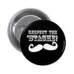 Respect the 'Stache Button