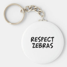 Respect Zebras Keychain