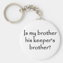 responsibility-is-my-brother-his-keepers-brother keychain