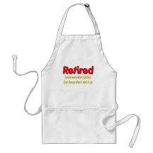 Retired Funny Saying Apron