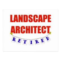 RETIRED LANDSCAPE ARCHITECT POST CARD