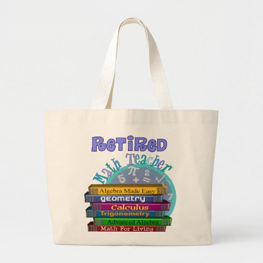 Retired Math Teacher Gifts Canvas Bags