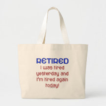 Retired or Tired? Tote Bag