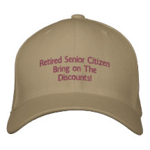 Retired Senior CitizenBring on The Discounts! Embroidered Baseball Caps