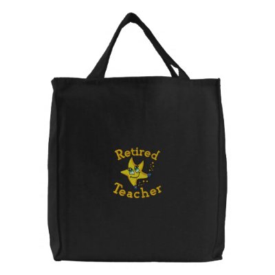 Retired Teacher Embroidered Bag Retired Teacher Embroidered Bag