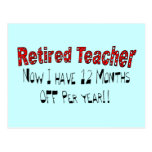 Retired Teacher "NOW I HAVE 12 MONTHS OFF" Post Card