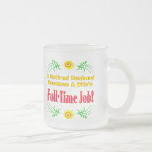 Retiree Is Wifes Job Mug