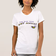 Retirement; The One that got Away Shirts