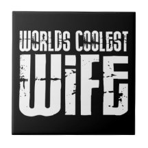 Retro Cool Wives : Worlds Coolest Wife Ceramic Tile
