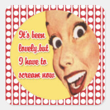Retro Housewife I HAVE TO SCREAM Stickers